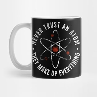 Never trust an atom Mug